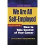 We Are All Self-Employed: How to Take Control of Your Career