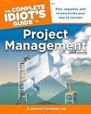  : The Complete Idiot's Guide to Project Management, 5th Edition
