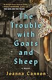 The Trouble with Goats and Sheep: A Novel