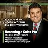 Becoming a Sales Pro: The Best of Tom Hopkins: Made for Success Collection