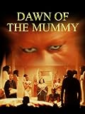 Dawn of the Mummy