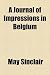 A Journal of Impressions in Belgium