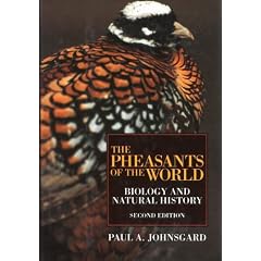 The Pheasants of the World: Biology and Natural History