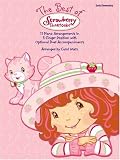 The Best of Strawberry Shortcake: Early Elementary (Strawberry Shortcake (Alfred Publishing))