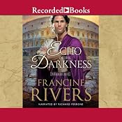 An Echo in the Darkness | [Francine Rivers]