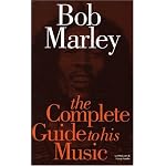 Complete Guide to the Music of Bob Marley (Complete Guide to the Music of...) book cover
