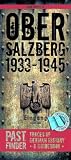 Past Finder Obersalzberg 1933-45: Traces of German History - A Guidebook (Pastfinder): Traces of German History - A Guidebook (Pastfinder)
