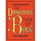 The Dangerous Book for Boys