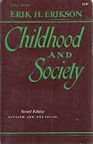 Childhood and Society, Second Edition Revised and Enlarged (College Edition)