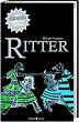 Ritter: Der ultimative Karrieref�hrer