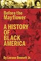 Before the Mayflower: A History of Black America