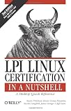 More details of book titled: LPI Linux Certification in a Nutshell (In a Nutshell (O'Reilly))