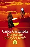 Carlos Castaneda "Der zweite Ring der Kraft"