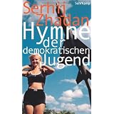 Hymne der demokratischen Jugendvon "Serhij Zhadan"