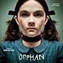 Orphan [Original Motion Picture Soundtrack]