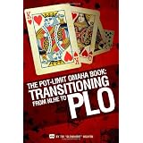 The Pot-Limit Omaha Book: Transitioning From NLHE to PLO