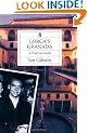 Lorca's Granada: A Practical Guide