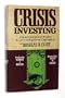 Crisis Investing: Opportunities and Profits in the Coming Great Depression