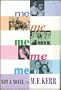 Me Me Me Me Me: Not a Novel
