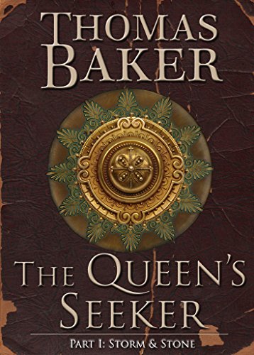 The Queen's Seeker: Part One: Storm and Stone (The Infernal Thrones Book 1)