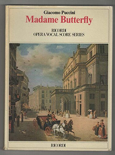 Madame Butterfly (Ricordi Opera Vocal Score Series)