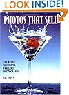 Photos that Sell: The Art of Successful Freelance Photography