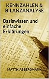 Image de Kennzahlen und Bilanzanalyse - Basiswissen und einfache Erklärungen