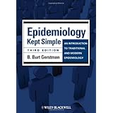 epidemiology kept simple an introduction to traditional and modern epidemiology