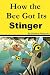 How the Bee Got Its Stinger (A Funny Children's Picture Book Story)