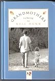 Grandmothers, talking to Nell Dunn