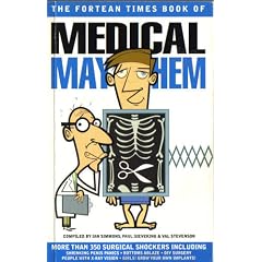 "Fortean Times" Book of Medical Mayhem
