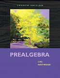 Prealgebra (4th Edition), Margaret-L.-Lial,-Diana-L.-Hestwood, 0321567927