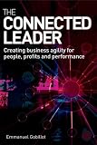 The Connected Leader: Creating Agile Organisations for People, Performance and Profit