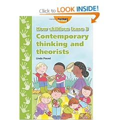 How Children Learn 3: Contemporary Thinking and Theorists