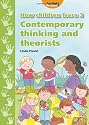 How Children Learn 3: Contemporary Thinking and Theorists
