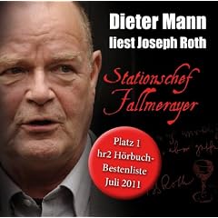 Stationschef Fallmerayer: Dieter Mann liest Joseph Roth
