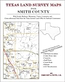 Texas Land Survey Maps for Smith County