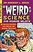 Weird Science and Bizarre Beliefs: Mysterious Creatures, Lost Worlds and Amazing Inventions Weird Science and Bizarre Beliefs: Mysterious Creatures, Lost Worlds and Amazing Inventions