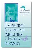 Emerging Cognitive Abilities in Early infancy
