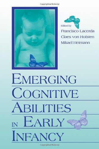 Emerging Cognitive Abilities in Early infancy