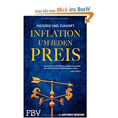 Inflation um jeden Preis: Historie und Zukunft