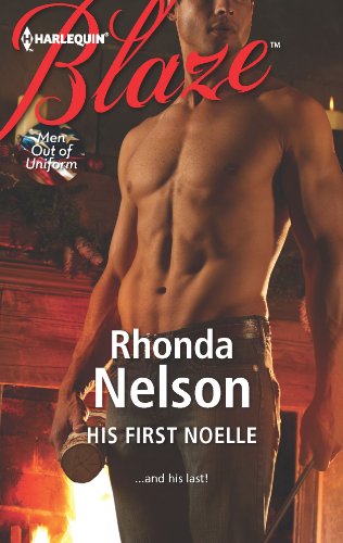 His First Noelle (Men Out of Uniform Book 13)