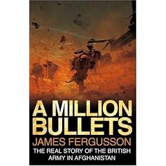 A Million Bullets: The Real Story of the War in Afghanistan