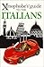 Xenophobe's Guide to the Italians