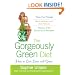 The Gorgeously Green Diet: How to Live Lean and Green
