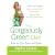 The Gorgeously Green Diet: How to Live Lean and Green