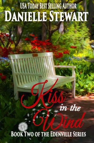 Kiss in the Wind (The Edenville Series) (Volume 2)