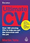 Ultimate CV: Over 100 Winning CVs to Help You Get the Interview and the Job (Ultimate)