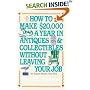 How to Make $20,000 a Year in Antiques and Collectibles Without Leaving Your Job