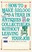 How to Make $20,000 a Year in Antiques and Collectibles Without Leaving Your Job